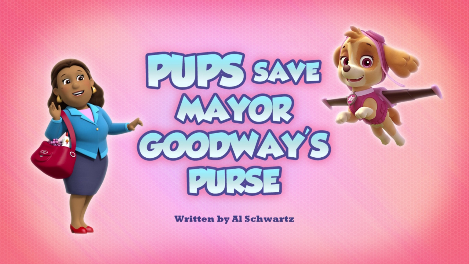 Pups Save Mayor Goodway's Purse/Gallery.