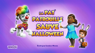 "Pups Save the Trick-or-Treaters" ("La Pat' Patrouille sauve Halloween") title card on RTS Un