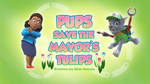 Pups Save the Mayor's Tulips (HQ)