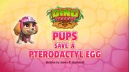 Pups save a pterodactyl egg