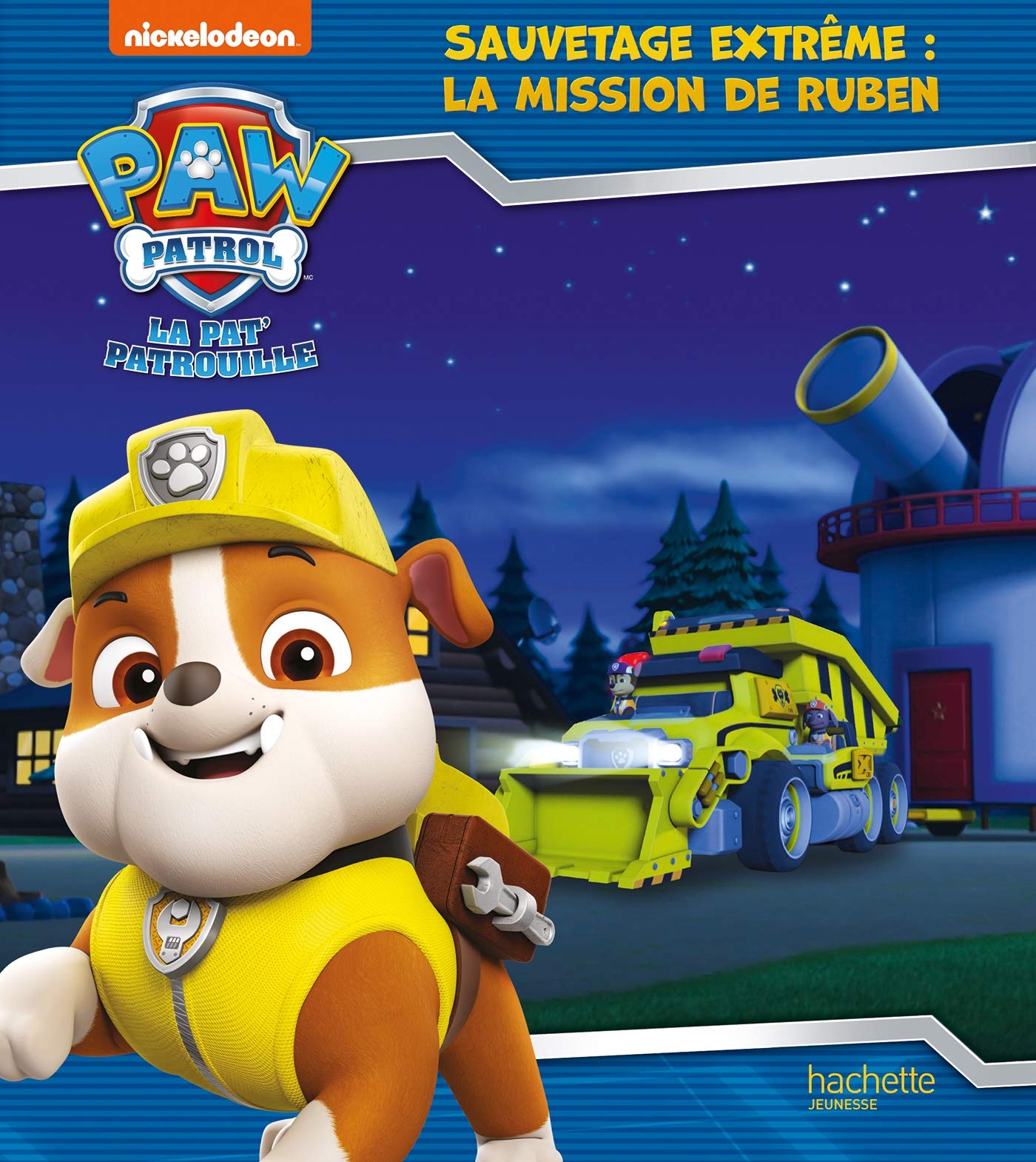 Paw Patrol, la Pat'Patrouille - Super Ruben - Paw Patrol, la Pat'Patrouille