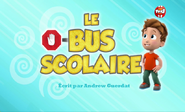 "Pups Save a School Bus" ("Le Bus scolaire") title card on TF1