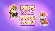 Pups Save a Rubble-Double (HQ)