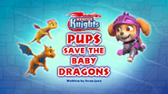 Rescue Knights Pups Save the Baby Dragons (HQ)