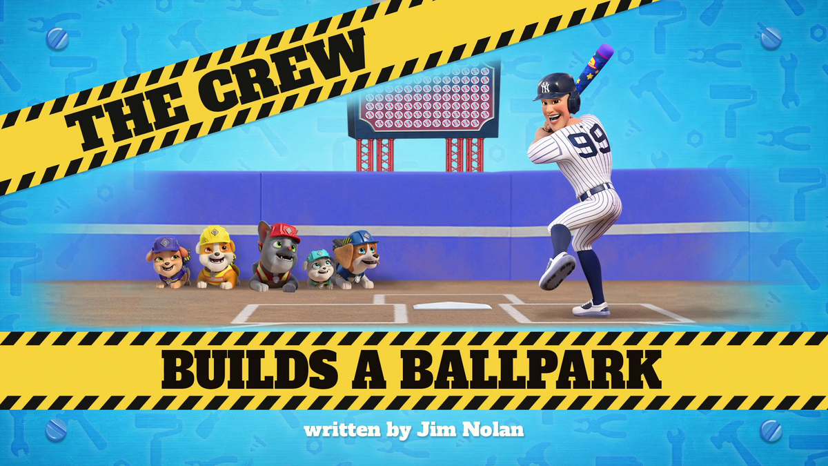The Crew Builds a Ballpark PAW Patrol Wiki Fandom