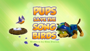 Pups Save the Songbirds (HQ)