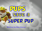 Pups Save a Super Pup