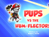 Pups vs. the Hum-Flectors