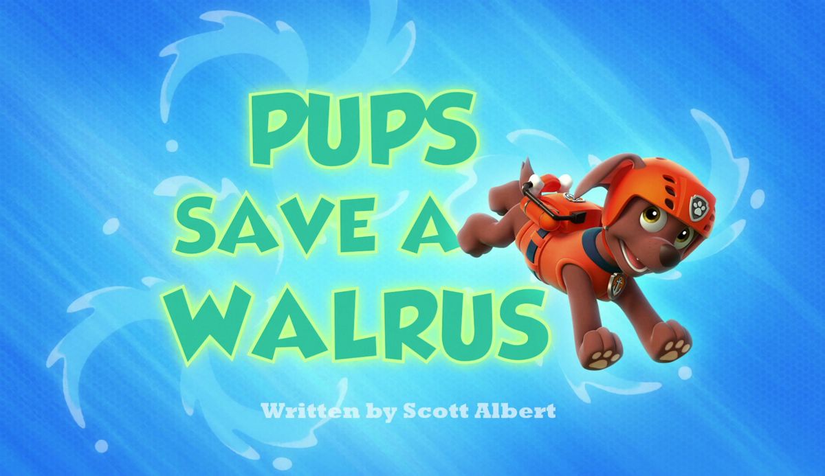 Pups Save a Walrus, PAW Patrol Wiki