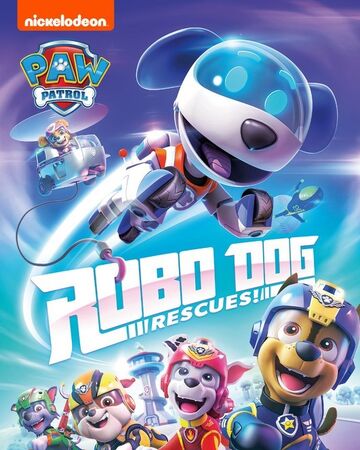 Robo Dog Rescues Paw Patrol Wiki Fandom