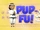 Pup-Fu!