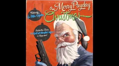 PAYDAY 2 A Merry Payday Christmas All Soundtracks Play List In Description