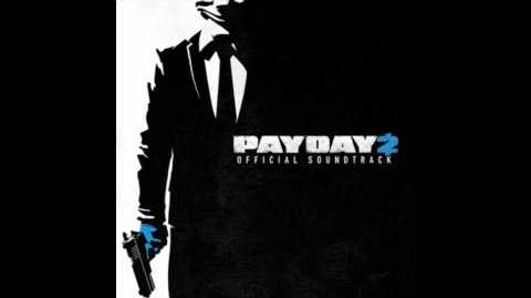 Payday 2 Official Soundtrack - 22 Ode To Greed