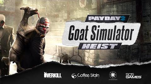 PAYDAY 2 The Goat Simulator Heist Trailer