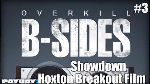 Payday 2 B-Sides Showdown (From the Hoxton Breakout Short Film)