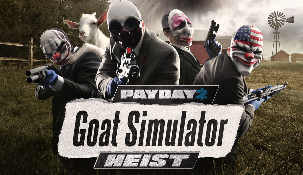 The Goat Simulator Heist (DLC) | Payday Wiki | Fandom