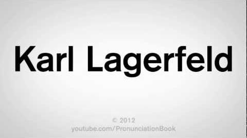 How to Pronounce Karl Lagerfeld