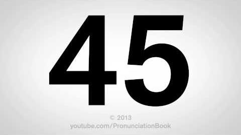 How to Pronounce 45