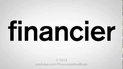 How to Pronounce Financier