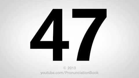 How to Pronounce 47