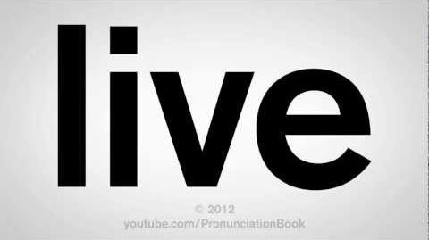 How to Pronounce Live