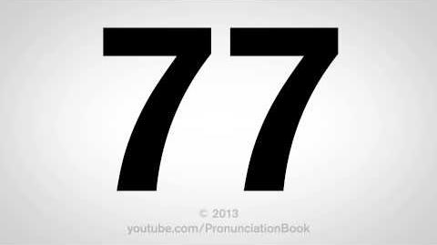 How to Pronounce 77