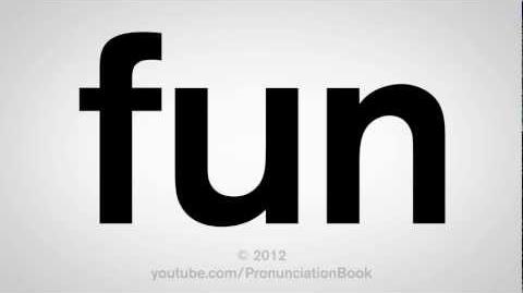 How to Pronounce Fun