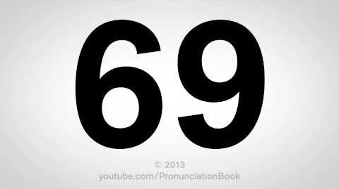 How to Pronounce 69