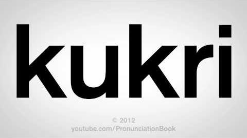 How to Pronounce Kukri