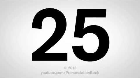 How to Pronounce 25