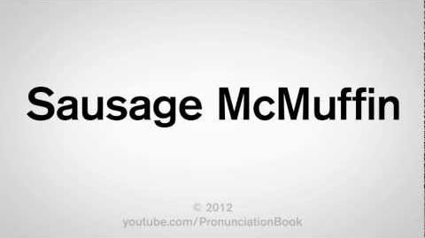 How to Pronounce Sausage McMuffin
