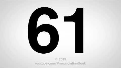 How to Pronounce 61