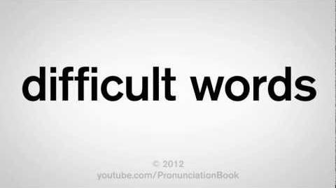 How to Pronounce Difficult Words