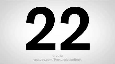 How to Pronounce 22
