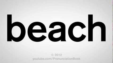 How_to_Pronounce_Beach