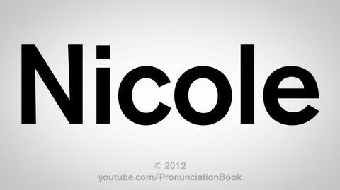 How to Pronounce Nicole