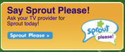 Say Sprout Please