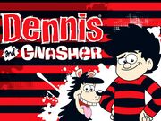 Dennis and Gnasher