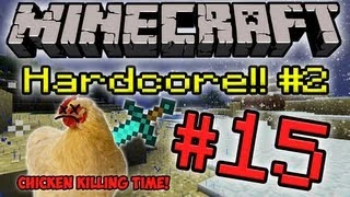 Minecraft HC Season 2! - Part 15 (Chicken Killing Time!) | Peanut