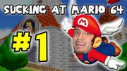 SuckingAtSuperMario64Part1