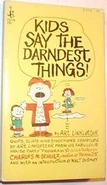 Kids Say the Darndest Things!, 1968