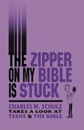The Zipper on My Bible Is Stuck, ISBN 1936404273