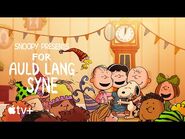 For Auld Lang Syne — Lyric Video - Apple TV+