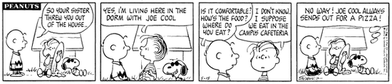 Linus stays at "Joe Cool's dorm" in the strip from May 15, 1972.