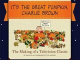 It's the Great Pumpkin, Charlie Brown: The Making of a Television Classic