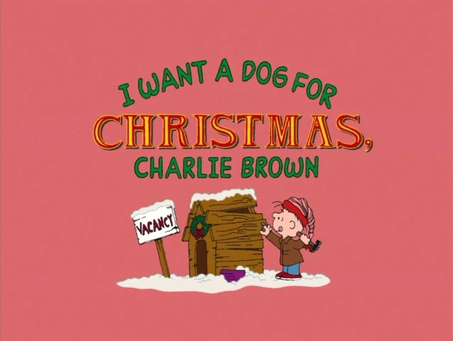 I Want A Dog For Christmas Charlie Brown Peanuts Wiki Fandom