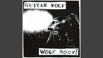 Guitar Wolf | John Peel Wiki | Fandom