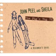 CD cover of John Peel And Sheila: The Pig's Big 78 (Trikont, 2006).