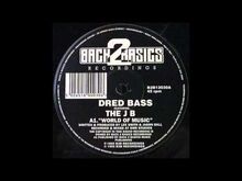 Dred_Bass_&_The_JB_-_World_Of_Music