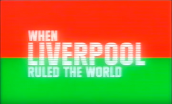 when liverpool ruled the world john peel wiki fandom when liverpool ruled the world john